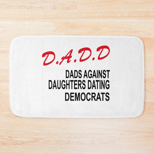 Item preview, Daddd Dads Against Daughters Dating Democrats designed and sold by Azhastor.