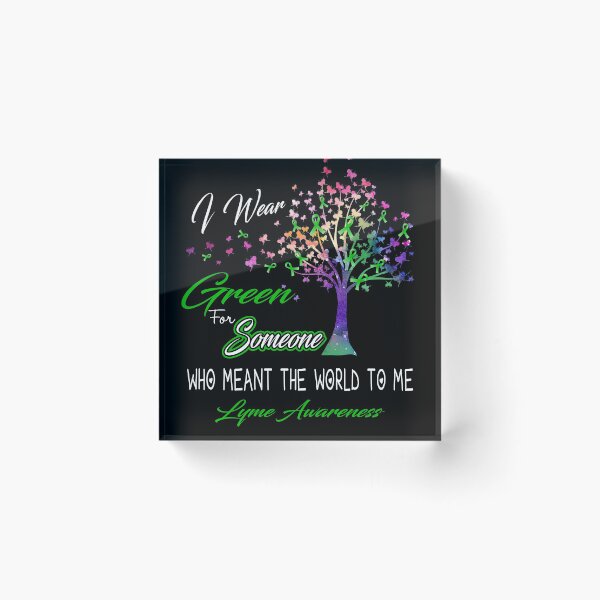Item preview, I Wear Green For Someone Lyme Awareness designed and sold by Gillosina.