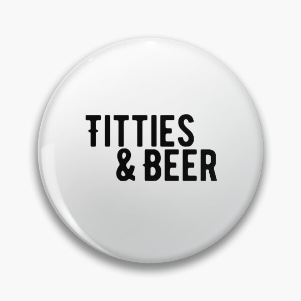 Item preview, Titties + Beer designed and sold by Makattack99.