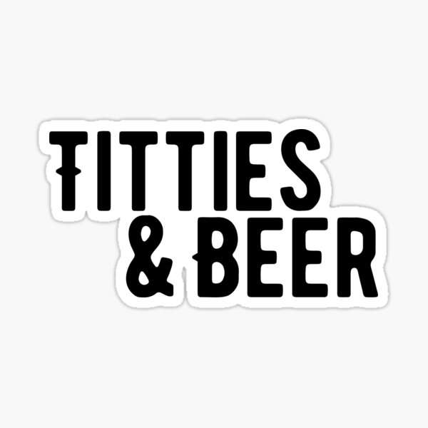 I Love Titties And Beer Sticker Funny 3” Brewery Brewing Heart pbr