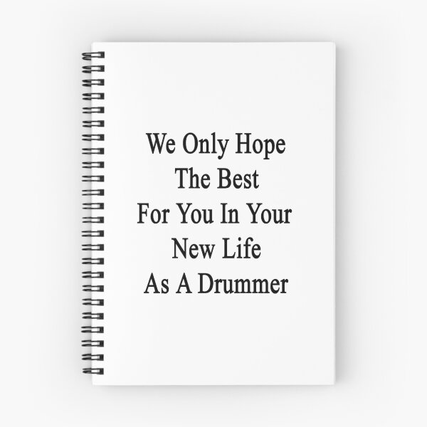 Item preview, We Only Hope The Best For Your In Your New Life As A Drummer  designed and sold by supernova23.