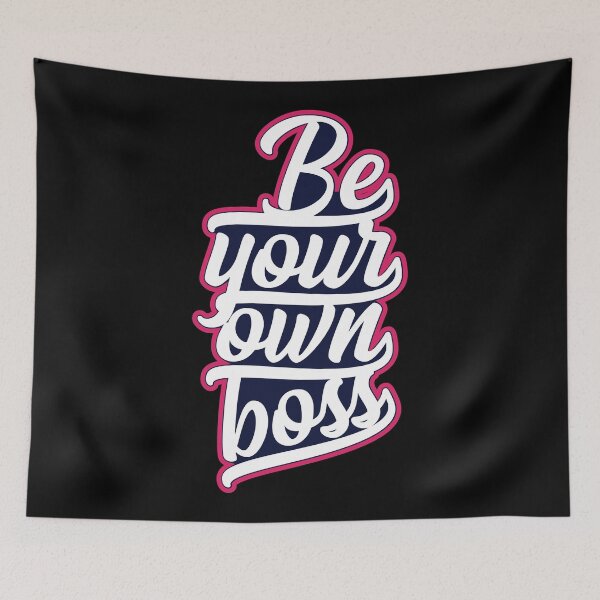 Item preview, Be Your Own Boss designed and sold by infleims.