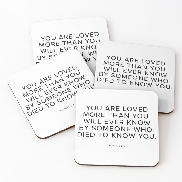 Item preview, Christian Bible Verse: You are loved more than you will ever know Romans 5:8 designed and sold by ChristianLife.