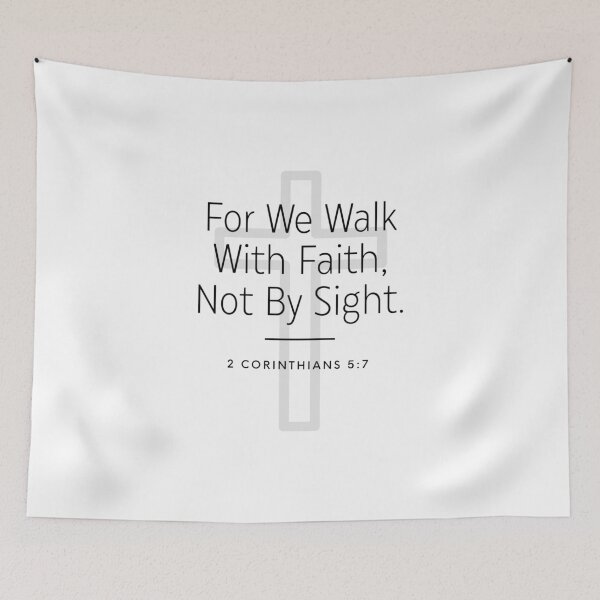Item preview, Christian Bible Verse: We Walk by faith not by sight. 2 Corinthians 5:7 designed and sold by ChristianLife.
