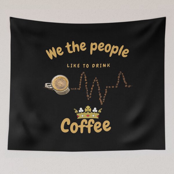 Item preview, We the people like to drink coffee designed and sold by AmineMorchid.