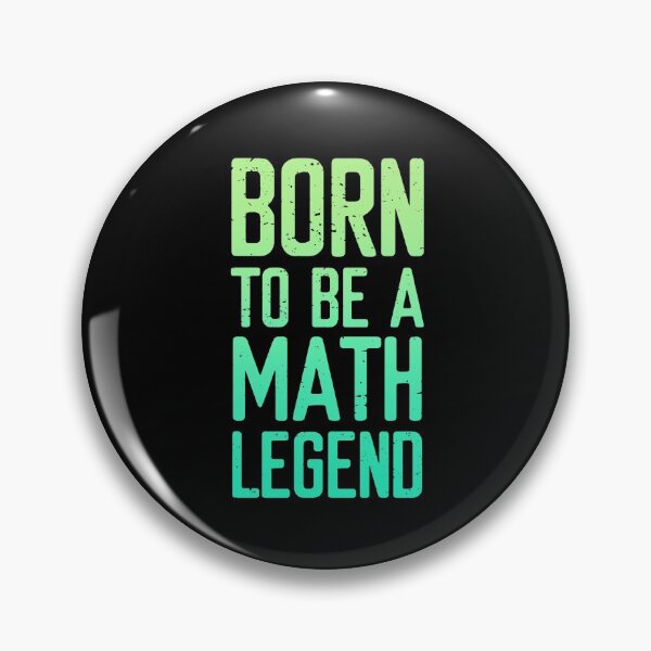 Item preview, Born To Be A Math Legend designed and sold by FriendsList.
