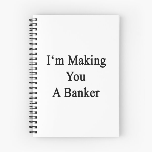 Item preview, I'm Making You A Banker designed and sold by supernova23.
