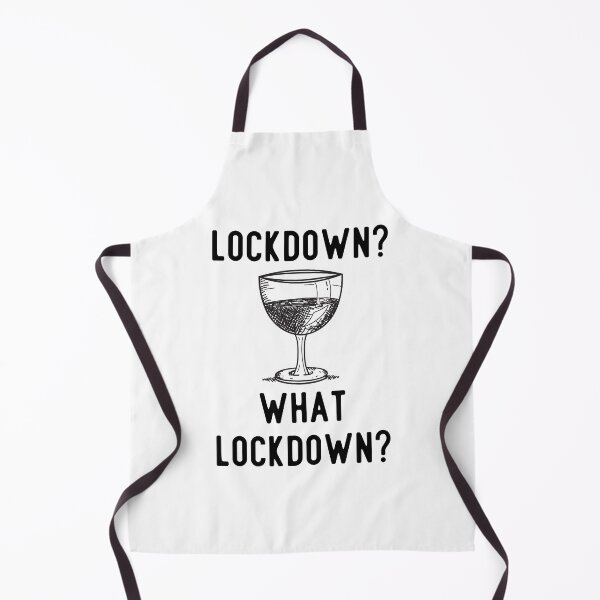 Item preview, LOCKDOWN? WHAT LOCKDOWN? designed and sold by YourMateNate.