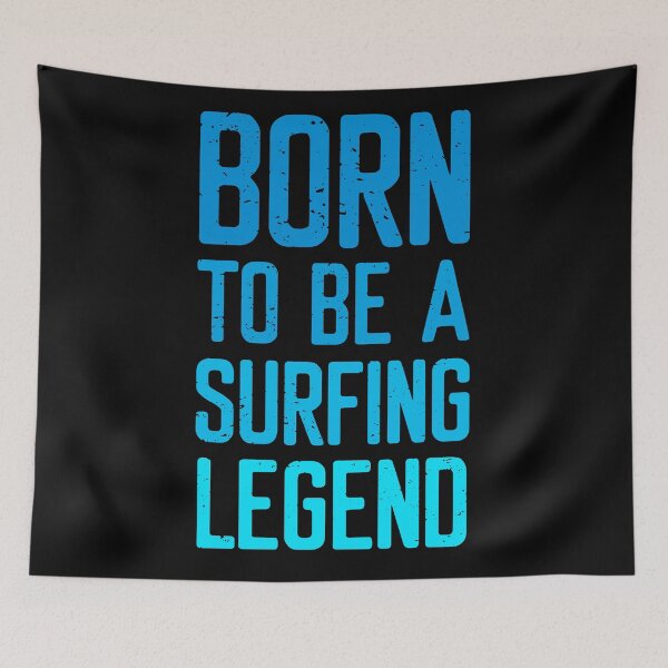 Item preview, Born To Be A Surfing Legend designed and sold by FriendsList.