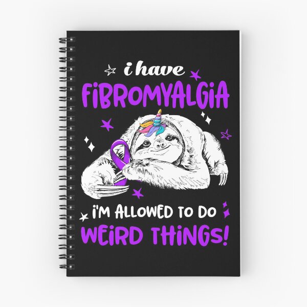 Item preview, I have Fibromyalgia i'm allowed to do Weird Things designed and sold by ElizabethS809.