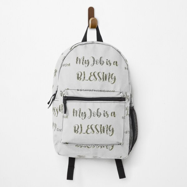 Item preview, My job is a blessing #stayathomemom designed and sold by Designs Of all kinds.