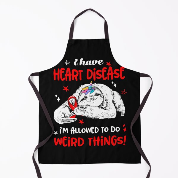 Item preview, I have Heart Disease i'm allowed to do Weird Things designed and sold by ElizabethS809.