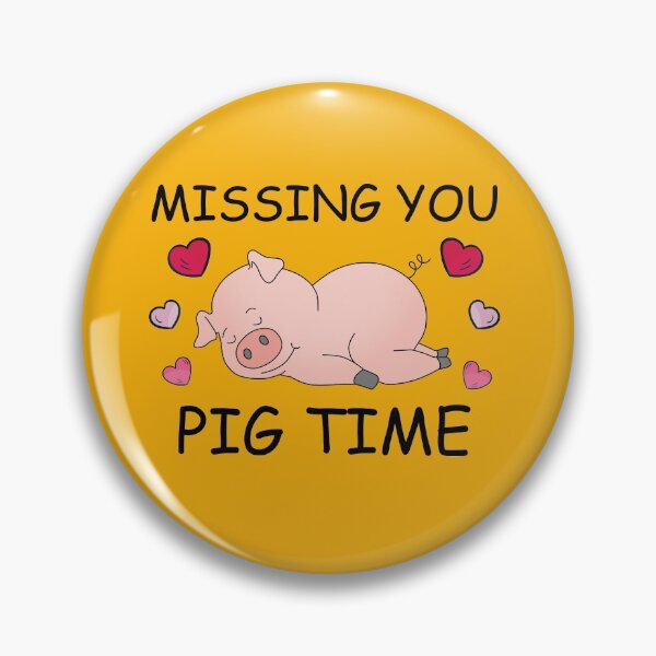 Item preview, Missing You Pig Time Funny Quote designed and sold by DesignHouse07.
