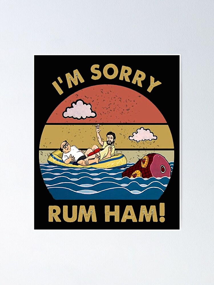 "Im Sorry Rum Ham Frank Reynolds Rum Ham Recipe It&s Always Sunny