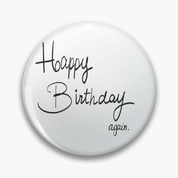 Item preview, Happy birthday again designed and sold by Camilovelove.