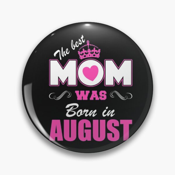 Item preview, August Mom Present Gift Mother Day Birthday designed and sold by Clavitaps.