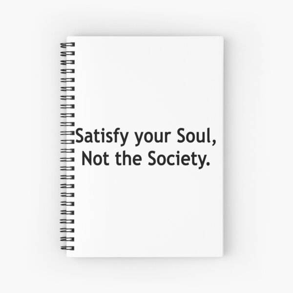 Item preview, Satisfy Your Soul,Not the Society. designed and sold by Running-Icon.