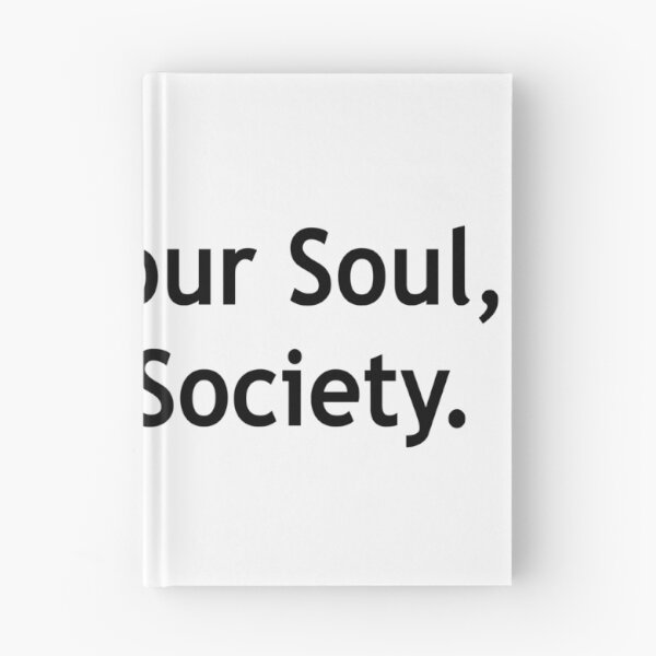 Item preview, Satisfy Your Soul,Not the Society. designed and sold by Running-Icon.