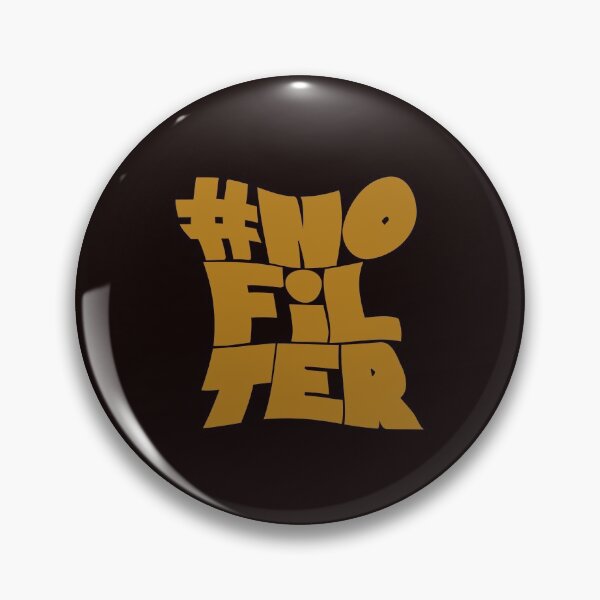 Item preview, No Filter designed and sold by Calakan.