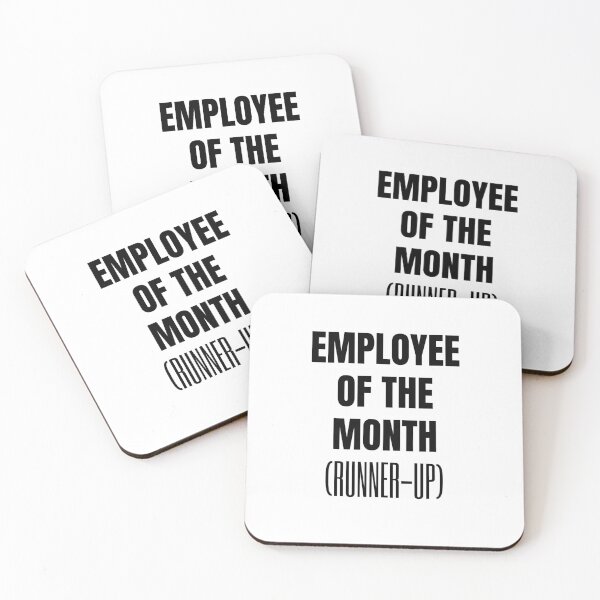 Item preview,  A Great Gift for Your Boss or Co-worker  "Employee of the month (runner-up)." designed and sold by QuoteActually.