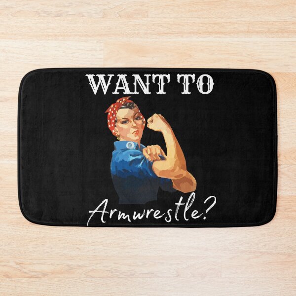 Item preview, Want To Armwrestle Rosie The Riveter design designed and sold by Constant Readers.