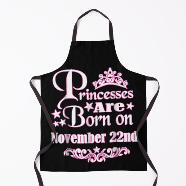 Item preview, Princesses Are Born On November 22nd Funny Birthday designed and sold by patriciaa12.