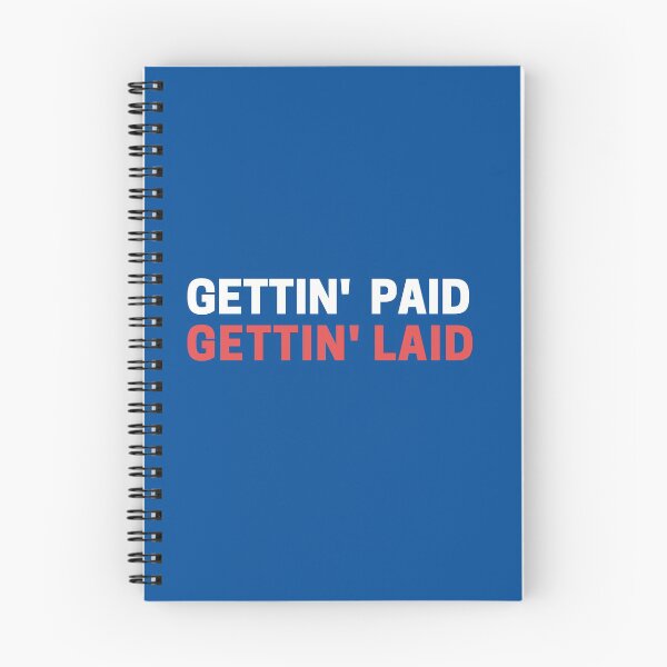 Item preview, Gettin paid, gettin laid designed and sold by LeoSpaceman.