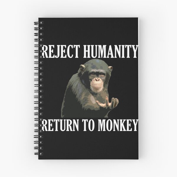 Item preview, Reject Humanity Return to Monkey  designed and sold by JakaylaGlover.