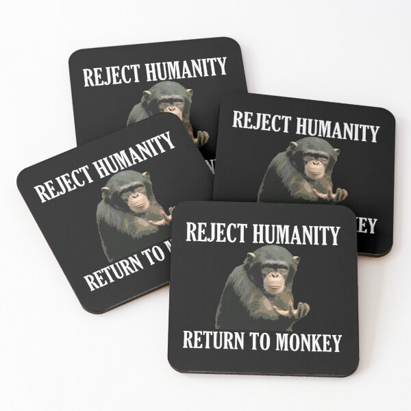 Item preview, Reject Humanity Return to Monkey  designed and sold by JakaylaGlover.