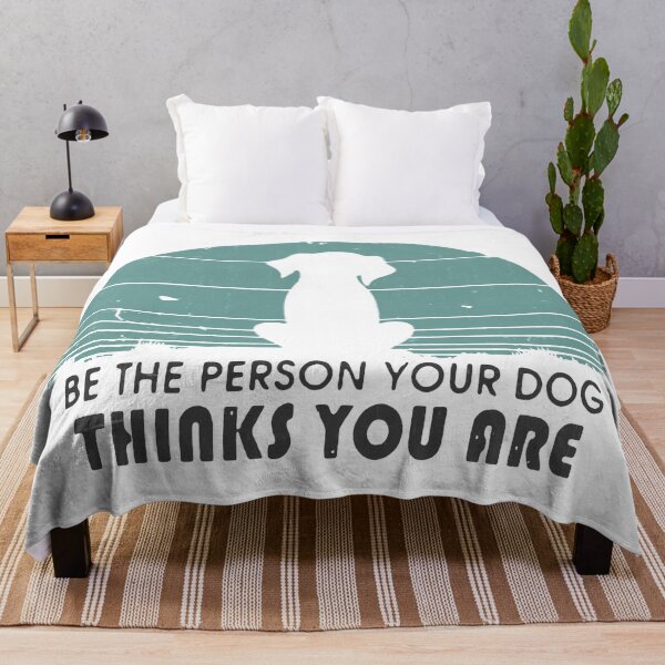 Item preview, Be The Person Your Dog Thinks You Are designed and sold by VantageBrain.