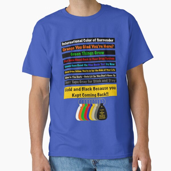 Cleantime Countdown With Narcotics Anonymous Keytags Classic T-Shirt