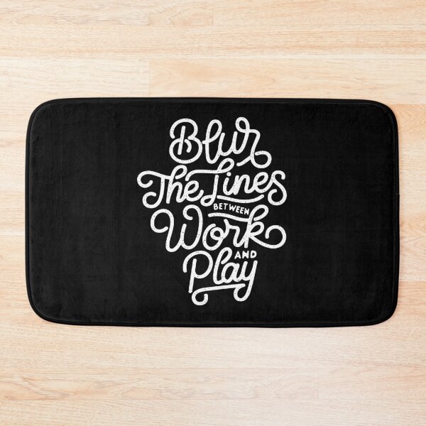 Item preview, Blur The Lines Between Work And Play - Motivational Quotes designed and sold by ildafdhome.