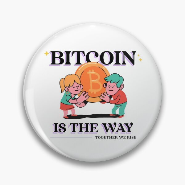 Item preview,  Bitcoin Is The Way, Together We Rise Novelty Cartoon Crypto Currency  designed and sold by PrintHatcher.