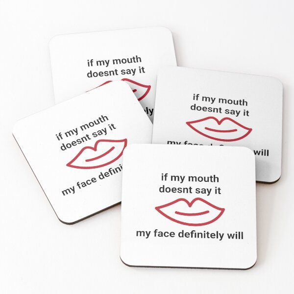 Item preview, if my mouth doesnt say it my face definitely will designed and sold by Dreaming-Anmi.