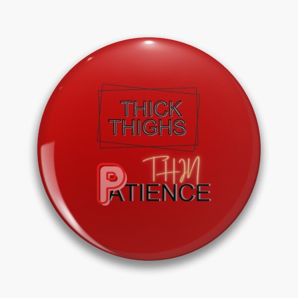 Item preview, thick thighs thin patience shirt designed and sold by Cheeky Popp.