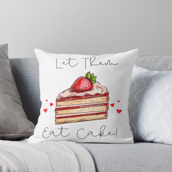 Item preview, Let Them Eat Cake! Sarcastic Sayings Cake Lovers designed and sold by Tasha McGlashan.