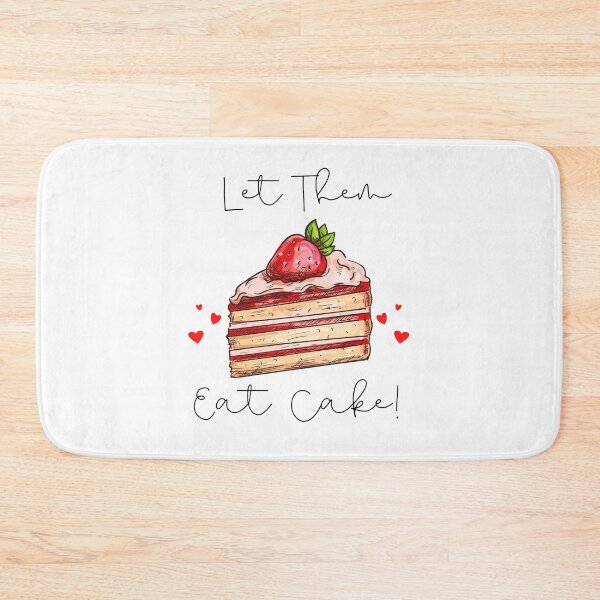 Item preview, Let Them Eat Cake! Sarcastic Sayings Cake Lovers designed and sold by Tasha McGlashan.