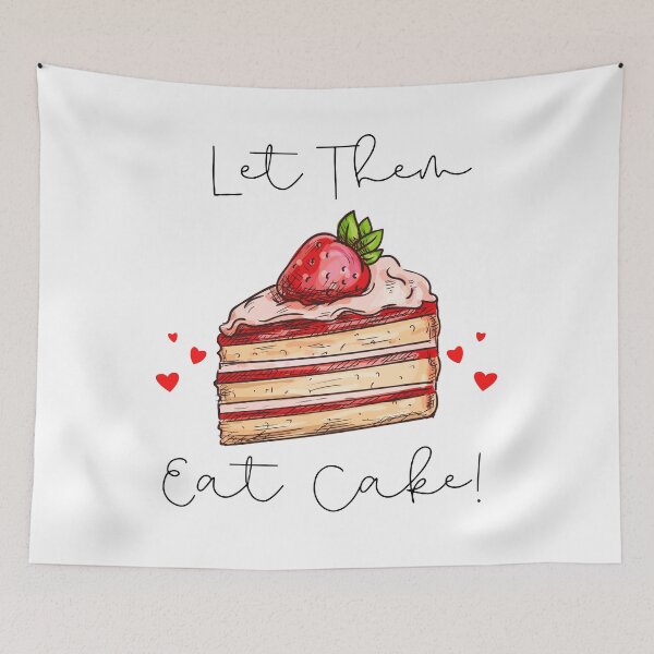Item preview, Let Them Eat Cake! Sarcastic Sayings Cake Lovers designed and sold by Tasha McGlashan.