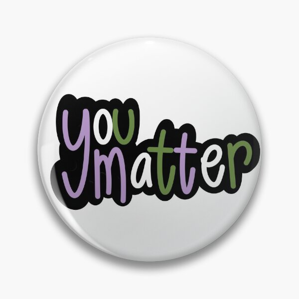 Item preview, YOU MATTER - GENDER QUEER PRIDE designed and sold by cierracheyanne.