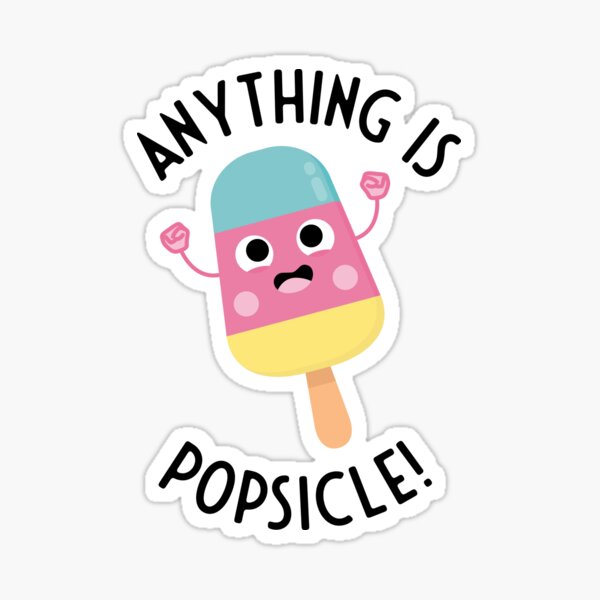 ANYTHING IS POSSIBLE STICKER - TakeShots
