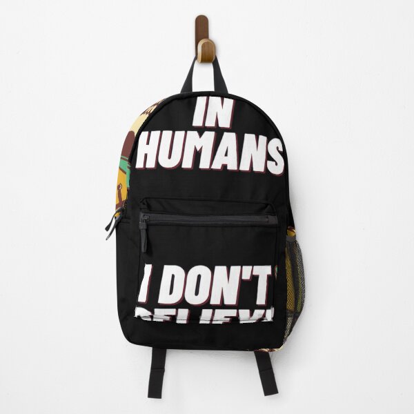 Item preview, I dont Believe in Humans designed and sold by CRAZY-T.