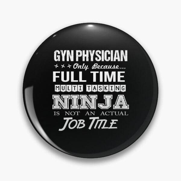 Item preview, Gyn Physician T Shirt - Multitasking Ninja Job Gift Item Tee designed and sold by allahamher.