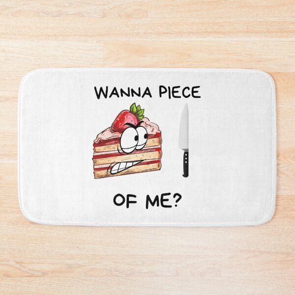 Item preview, Wanna Piece of Me Funny Baking Addicted to Cake designed and sold by Tasha McGlashan.