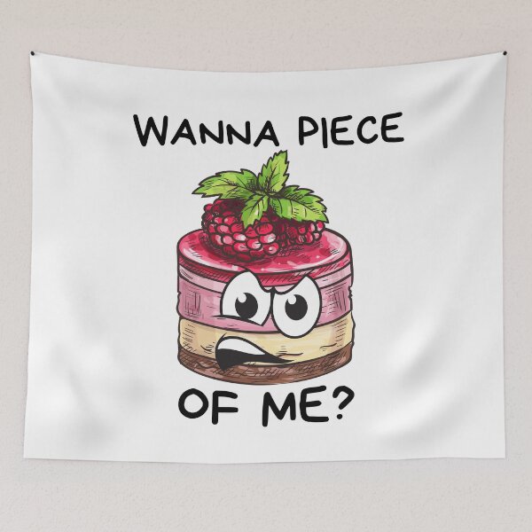 Item preview, Wanna Piece of Me Cake Nerd I Love Baking Cake Pun designed and sold by Tasha McGlashan.
