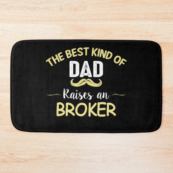 Item preview, THE BEST KIND OF DAD RAISES AN BROKER designed and sold by T-shirtgallery.