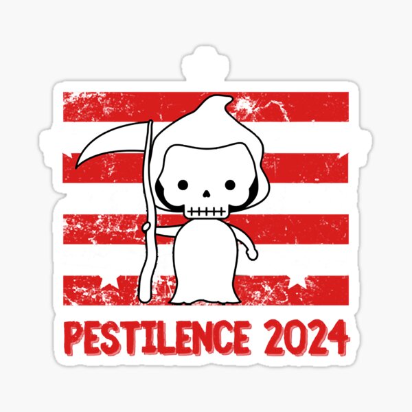 "PESTILENCE 2024" Sticker for Sale by gareykehewta Redbubble