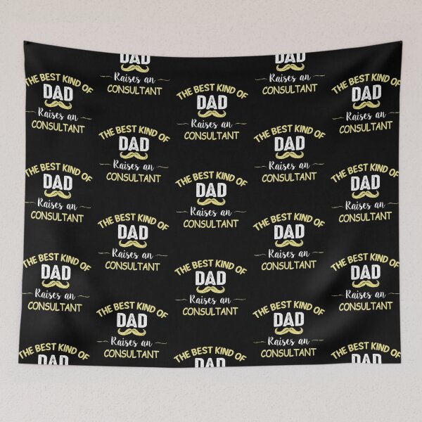Item preview, THE BEST KIND OF DAD RAISES AN CONSULTANT designed and sold by T-shirtgallery.