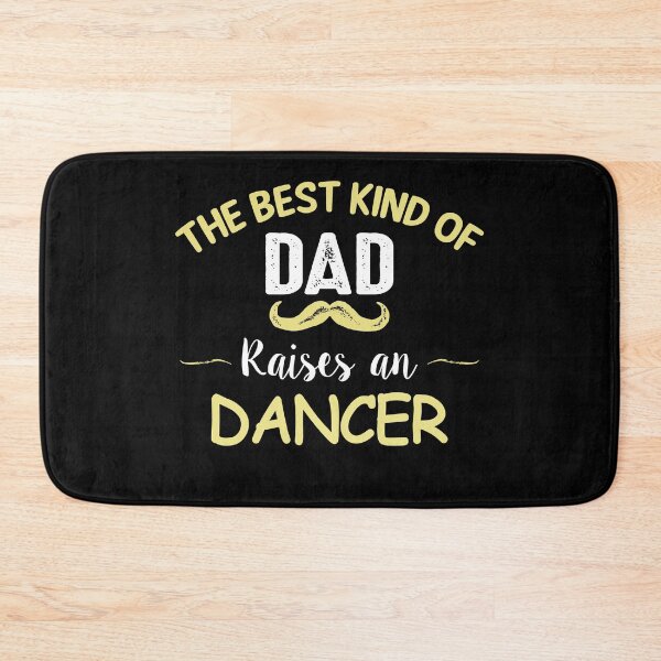 Item preview, THE BEST KIND OF DAD RAISES AN DANCER designed and sold by T-shirtgallery.