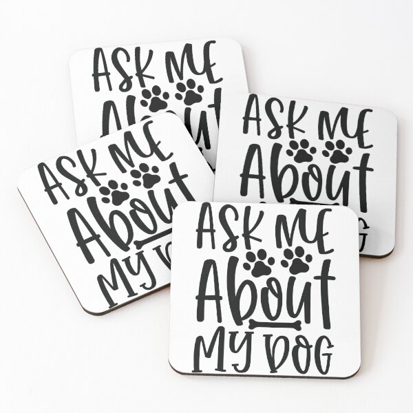 Item preview, Ask Me About My Dog designed and sold by Studio  Six.