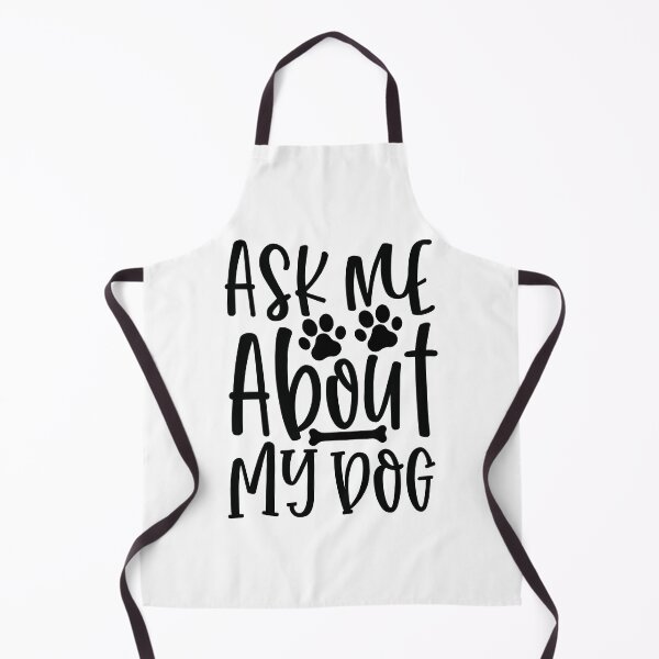 Item preview, Ask Me About My Dog designed and sold by Studio Six.